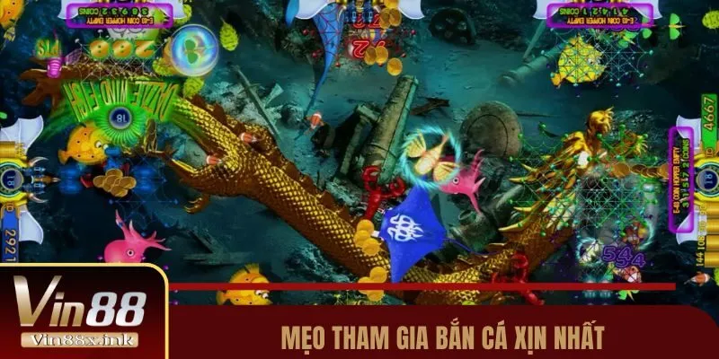 Mẹo tham gia bắn cá xịn nhất