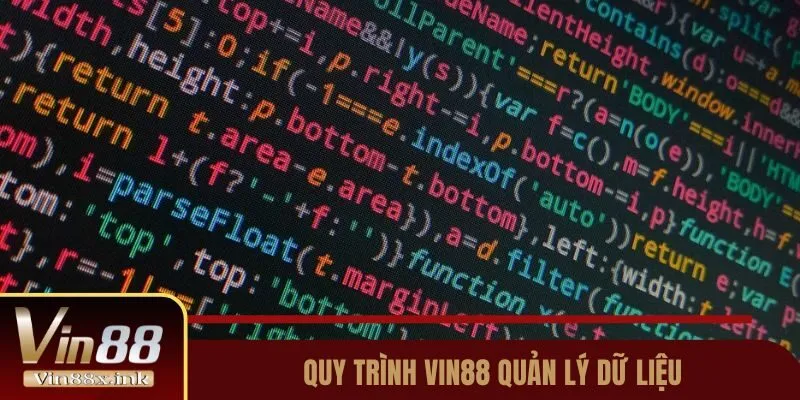 Quy trình Vin88 quản lý dữ liệu